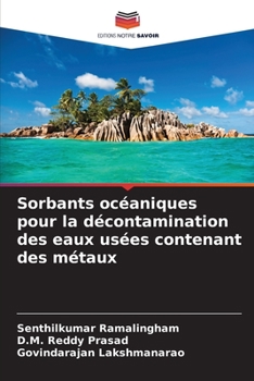 Paperback Sorbants océaniques pour la décontamination des eaux usées contenant des métaux [French] Book