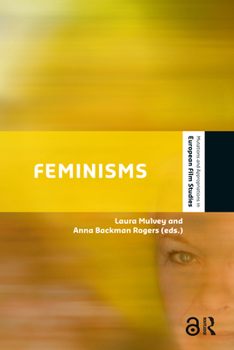 Paperback Feminisms: Diversity, Difference and Multiplicity in Contemporary Film Cultures Book