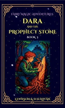 Dara and the Prophecy Stone (Fairy Magic Adventures)
