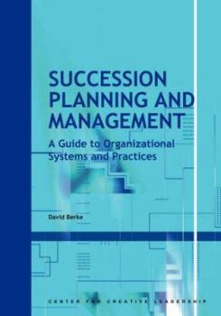 Paperback Succession Planning and Management: A Guide to Organizational Systems and Practices Book