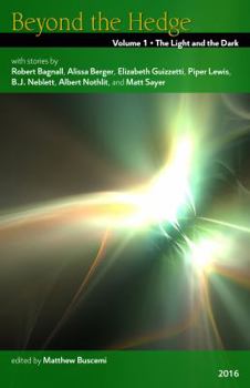 Paperback Beyond the Hedge Volume 1: The Light and the Dark Book