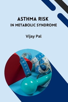 Paperback Asthma Risk in Metabolic Syndrome Book