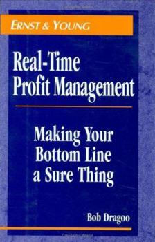 Hardcover Real-Time Profit Management: Making Your Bottom Line a Sure Thing Book