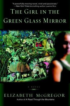 Paperback The Girl in the Green Glass Mirror Book