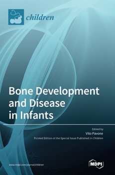 Hardcover Bone Development and Disease in Infants Book