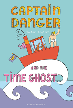 Hardcover Captain Danger and the Time Ghost Book