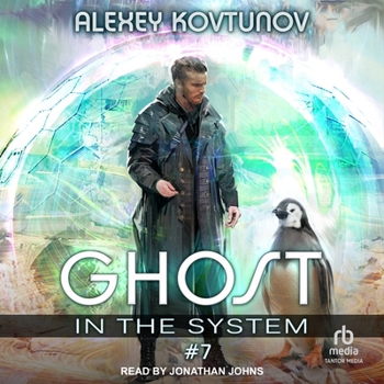 Ghost in the System: Book 7