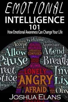 Paperback Emotional Intelligence 101: How Emotional Awareness Can Change Your Life Book