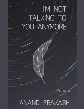 Paperback I'm Not Talking To You Anymore: Poems Book