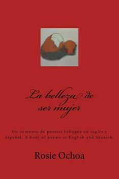 Paperback La belleza de ser mujer: Un conjunto de poemas [Spanish] Book