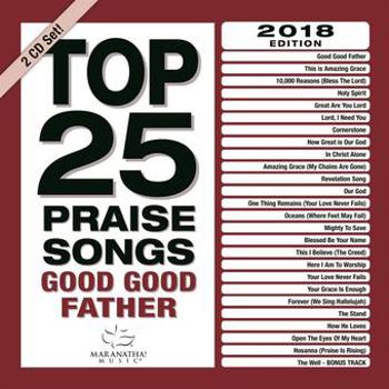 Music - CD Top 25 Praise Songs - Good Good Father (2 CD) Book