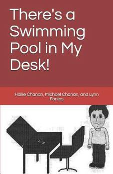 Paperback There's a Swimming Pool in My Desk! Book