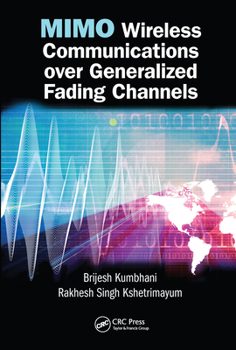 Paperback Mimo Wireless Communications Over Generalized Fading Channels Book