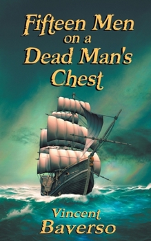 Fifteen Men on a Dead Man's Chest (Pirates of the Cataclysm)