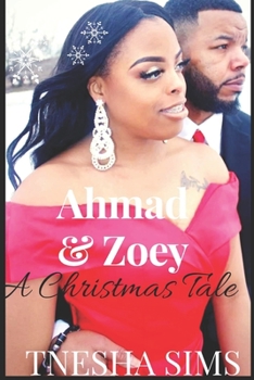 Paperback Ahmad and Zoey: A Christmas Tale Book