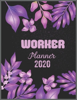 Paperback WORKER Planner 2020: Daily Weekly Planner with Monthly quick-view/over view with 2020 calendar Book