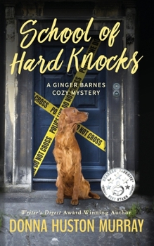 School of Hard Knocks - Book #3 of the A Ginger Barnes Mystery