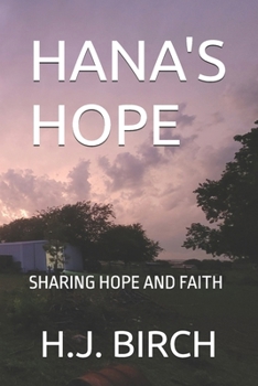 HANA'S HOPE: SHARING HOPE AND FAITH