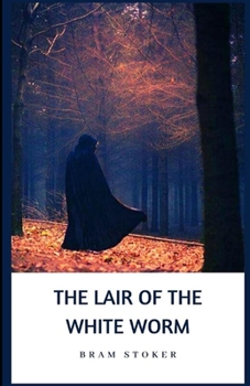 Paperback The Lair of the White Worm: Illustrated Edition Book