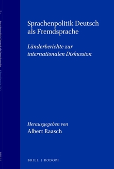 Sprachenpolitik Deutsch Als Fremdsprache: Länderberichte Zur Internationalen Diskussion (Deutsch: Studien Zum Sprachunterricht Und Zur Interkulturellen Didaktik, 2) (German Edition)