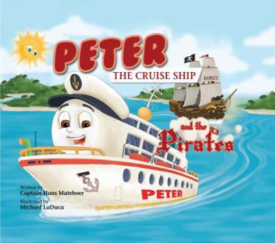 Hardcover Peter the Cruise Ship and the Pirates Book