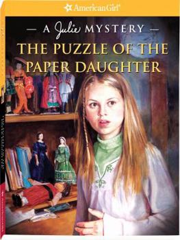 Puzzle of the Paper Daughter - Book  of the American Girl: Julie