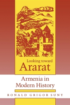 Paperback Looking Toward Ararat: Armenia in Modern History Book