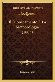 Paperback Il Diboscamento E La Meteorologia (1883) [Italian] Book