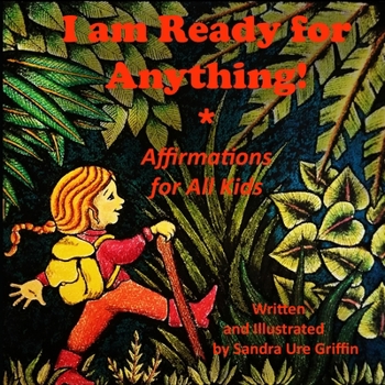Paperback I am Ready for Anything!: Affirmations for All Kids Book