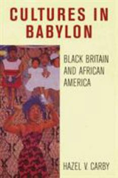 Paperback Cultures in Babylon: Black Britain and African America Book