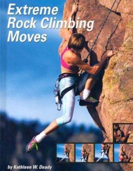 Library Binding Extreme Rock Climbing Moves Book