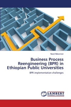 Paperback Business Process Reengineering (BPR) in Ethiopian Public Universities Book