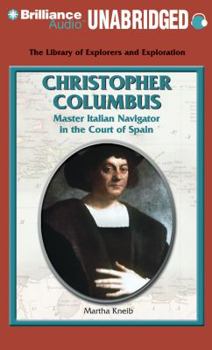 Christopher Columbus: Master Italian Navigator in the Court of Spain - Book  of the Library of Explorers and Exploration