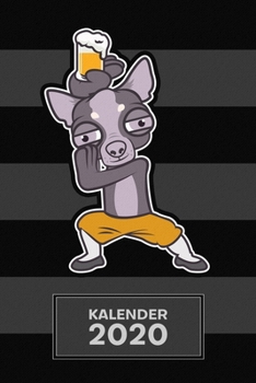 Kalender 2020 : A5 Haushund Terminplaner F�r Biertrinker Mit DATUM - 52 Kalenderwochen F�r Termine & to-Do Listen - Chihuahua Drunken Terminkalender Alkohol Jahreskalender Kungfu Chihuah