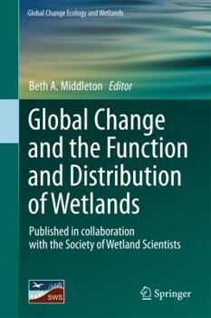 Hardcover Global Change and the Function and Distribution of Wetlands Book