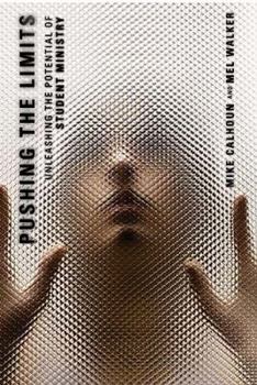Hardcover Pushing the Limits: Unleashing the Potential of Student Ministry Book