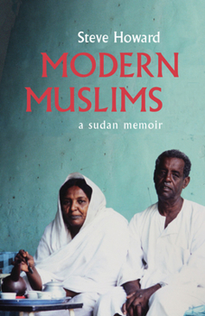Paperback Modern Muslims: A Sudan Memoir Book