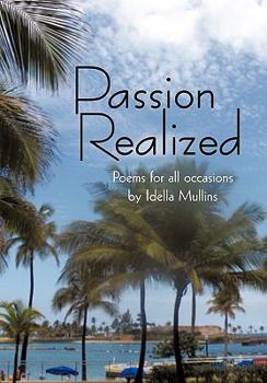 Passion Realized: Poems for All Occasions