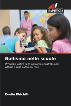 Paperback Bullismo nelle scuole [Italian] Book