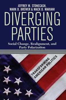 Paperback Diverging Parties: Social Change, Realignment, and Party Polarization Book