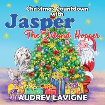 Paperback Christmas Countdown with Jasper The Island Hopper: A Christmas Book for kids [Large Print] Book