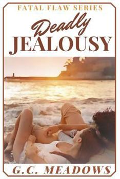 Deadly Jealousy: Fatal Flaw Series