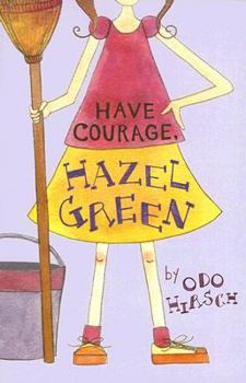 Paperback Have Courage, Hazel Green Book