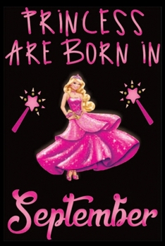 Paperback Princess Are Born In September: Princess Are Born In September Lined Journal Note Book-Lined Journal Note Book- Notebook Birthday Gift: Lined Notebook Book