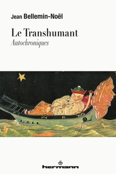 Le transhumant: Autochroniques (HR.HERMANN LIT.) (French Edition)