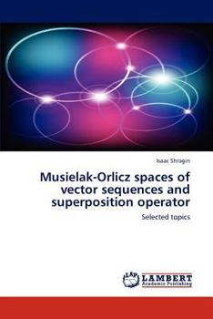 Paperback Musielak-Orlicz Spaces of Vector Sequences and Superposition Operator Book