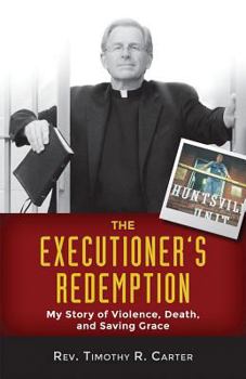 Paperback Executioner's Redemption: My Story of Violence, Death, and Saving Grace Book