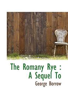 Paperback The Romany Rye: A Sequel to Book