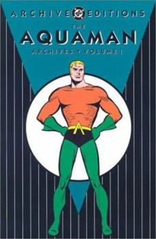 The Aquaman Archives 1 - Book  of the DC Archive Editions