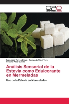 Paperback Análisis Sensorial de la Estevia como Edulcorante en Mermeladas [Spanish] Book